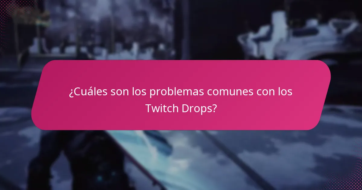 ¿Cuándo puedo esperar recibir mis Twitch Drops?